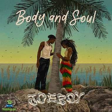 Joeboy's second album Body and Soul