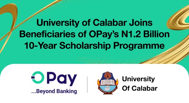 University of Calabar joins beneficiaries of OPay’s N1.2bn 10-year scholarship programme