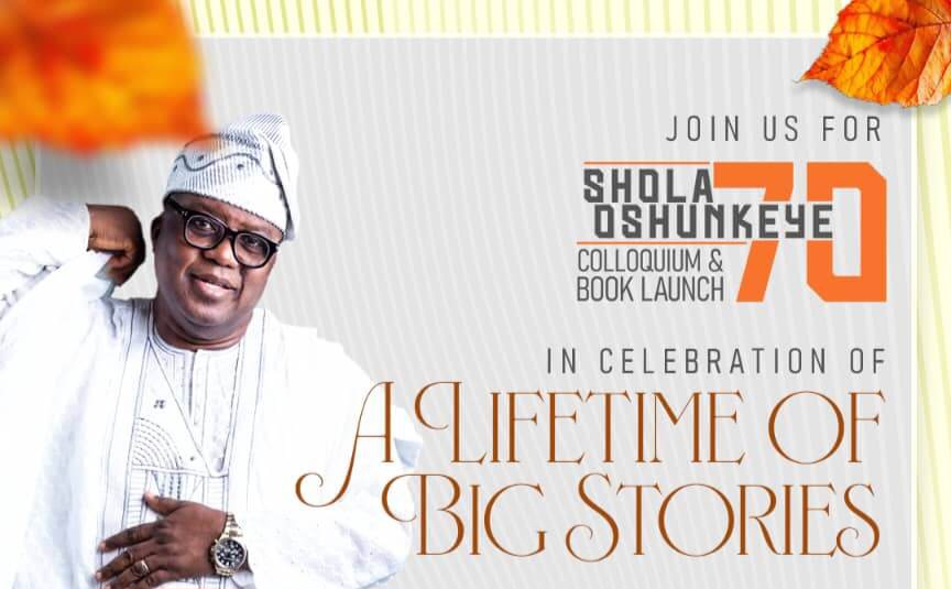 Haastrup, Osoba, others to honour renowned journalist, Shola Oshunkeye, at 70