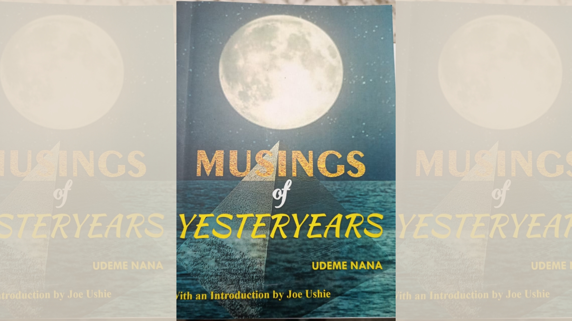 BOOK REVIEW: Imagery and Tropes in Udeme Nana’s Musings of Yesteryears, By Eyoh Etim