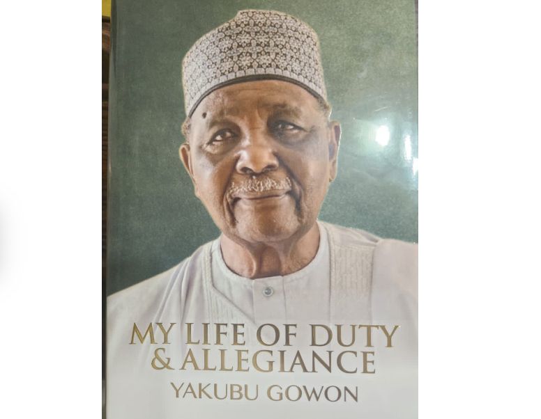 BOOK REVIEW: Inside Yakubu Gowon’s “My Life of Duty and Allegiance”, By Mathew Hassan Kukah